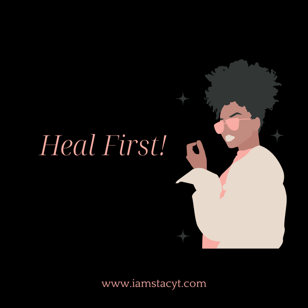 Heal First!