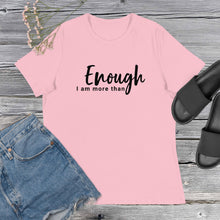 Load image into Gallery viewer, "I Am More Than Enough" Women's Relaxed T-Shirt