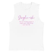 Load image into Gallery viewer, Single-ish Defined Muscle Shirt